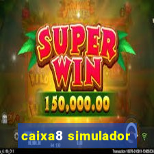 caixa8 simulador